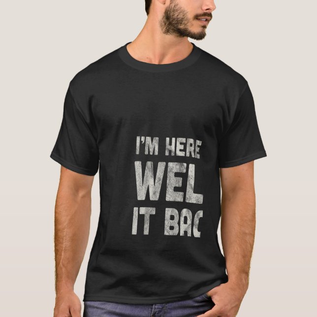 T-shirt I'm Here To Weld It Back Together   Mechanic (Devant)