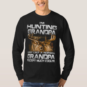 T-shirt I'm Hunting Grandpa -Funny Deer Hunting Grandpa