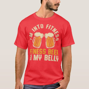 T-shirt I'm Into Fitness Beer In My Belly Beer Quotes Gym 