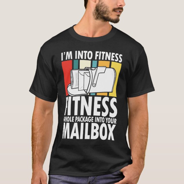 T-shirt I'm Into Fitness Whole Package In Your Mailbox (Devant)