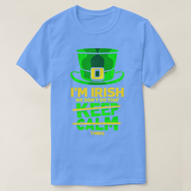 T-shirt Im Irlandais Nous ne faisons pas casquette garder  (Design devant)