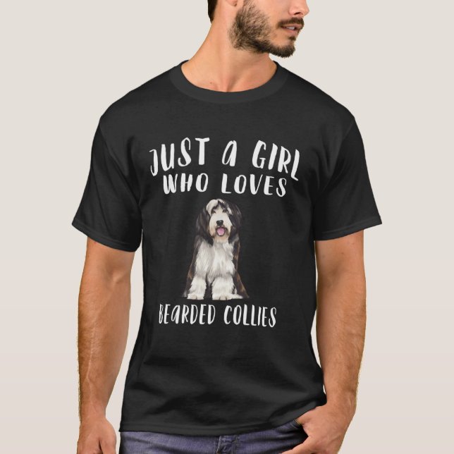 T-shirt Im Just A Girl Who Loves Bearded Collies Dog (Devant)