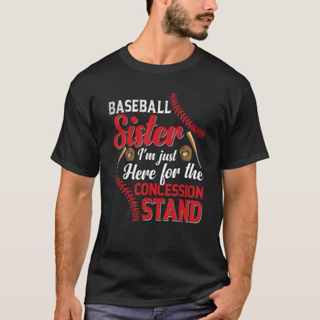 T-shirt I'm Just Concession Stand Here  Baseball Sister Gr (Devant)