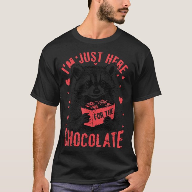 T-shirt I'm Just Here For The Chocolate Funny Raccoon Vale (Devant)