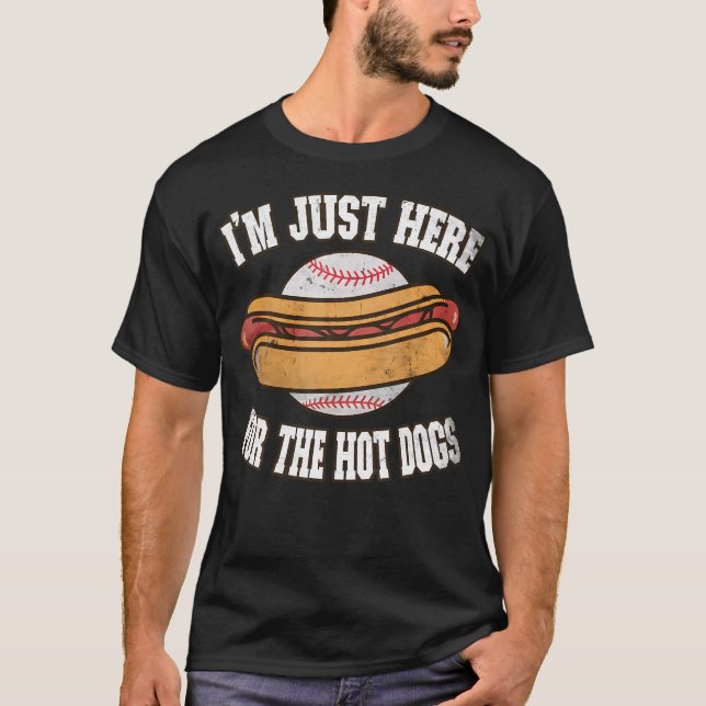 T-shirt I'M Just Here For The Hot Dogs Ballpark Playing Ba (Devant)