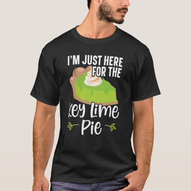 T-shirt I'm Just Here For The Key Lime Pie Florida Dessert (Devant)