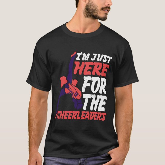T-shirt Im Just Here Forhe Cheerleaders retro (Devant)