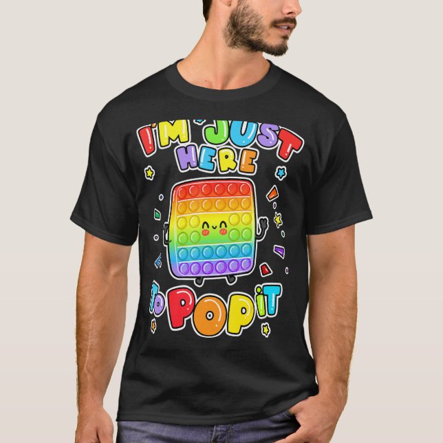 T-shirt I'm Just Here To Pop It Board Game Kids Fidget (Devant)