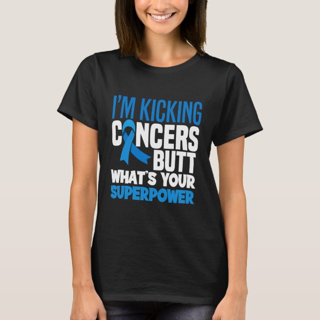 T-shirt Im Kicking Cancers Butt Colorectal (Devant)