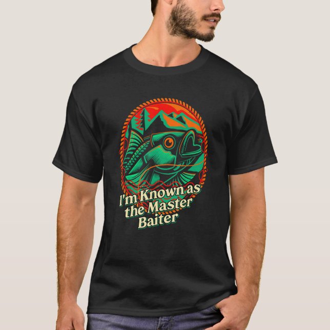T-shirt Im Known as the Master Baiter  Fishing Humor Fishe (Devant)