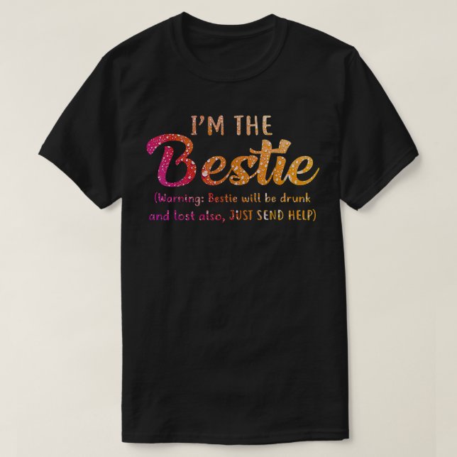T-shirt Im Le Bestie Drunk Boire Meilleur Ami BFF (Design devant)