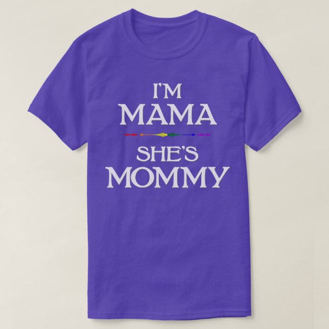T-shirt Im Mama Sheis Mommy Lgbtq Fête des Mères Lesbienne (Design devant)