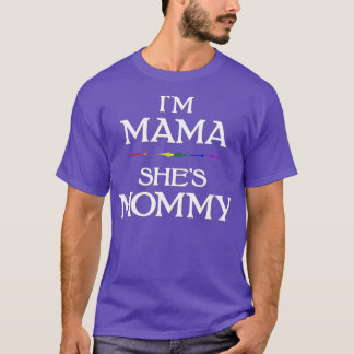 T-shirt Im Mama Sheis Mommy Lgbtq Fête des Mères Lesbienne