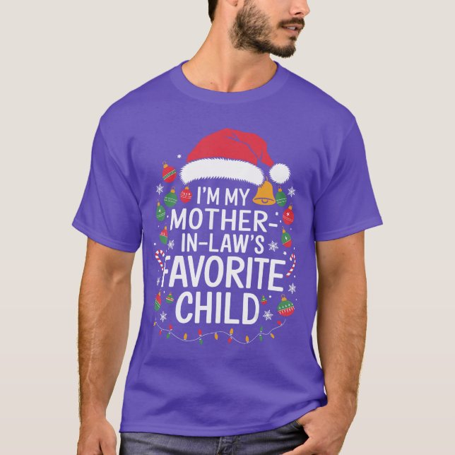 T-shirt Im My Mother In Laws Favorite Child Santa Mothers  (Devant)