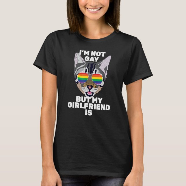 T-shirt I'm Not Gay But My Girlfriend Is  Funny Cat Lesbia (Devant)