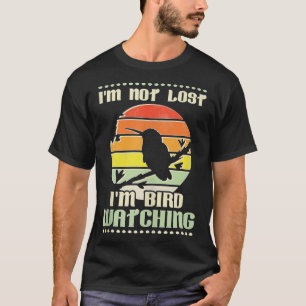 T-shirt I'm Not Lost I'm Bird Watching Birder Tank Top