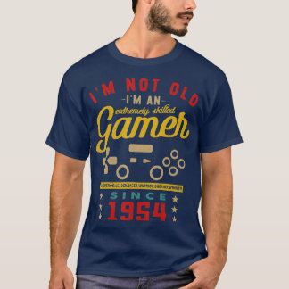 T-shirt I'm Not Old I'm A Skilled - 1954 - Videogame - Ga