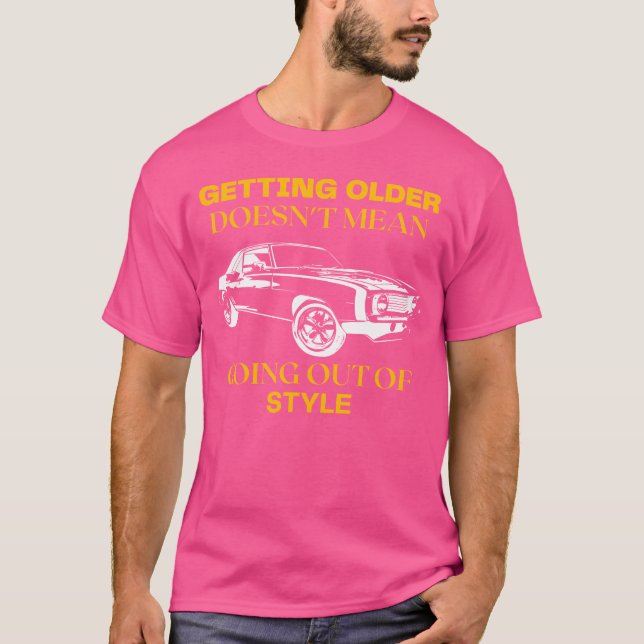 T-shirt im not old im classic Muscle Car Enthusiast boy (Devant)