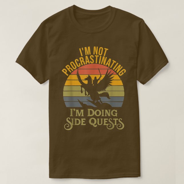 T-shirt I'm not procrastinating I'm doing Side Quests  RPG (Design devant)