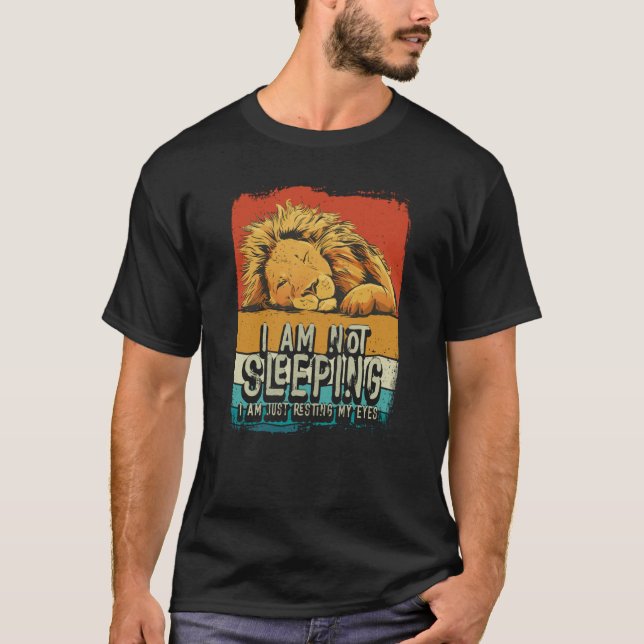 T-shirt I'm Not Sleeping I'm Just Resting My Eyes Lion Dad (Devant)