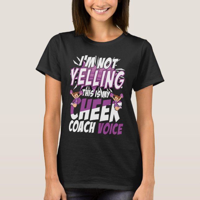 T-shirt I'm Not Yelling This Is My Cheer Coach Voice Cheer (Devant)
