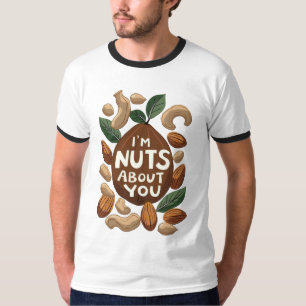 T-shirt I'm Nuts About You - Drôle Amoureux des noix Desig