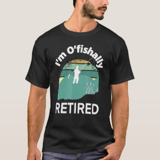 T-shirt Im Ofish Retraité Aller Pêche Pun Pour La Retraite