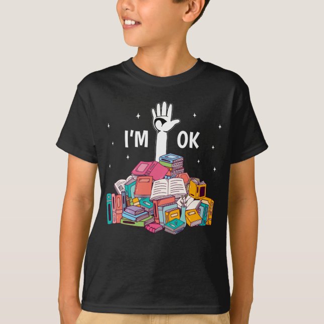 T-shirt I'm Ok Funny Reading Book Lover Gift (Devant)