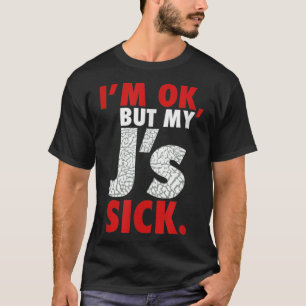 T-shirt Im Ok Mais Mon Js Malade Basket Tête Chemise1864.p