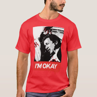 T-shirt IM OKAY Reservoir Dogs Billky