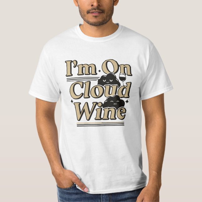 T-Shirt "I'm On Cloud Wine" (Devant)