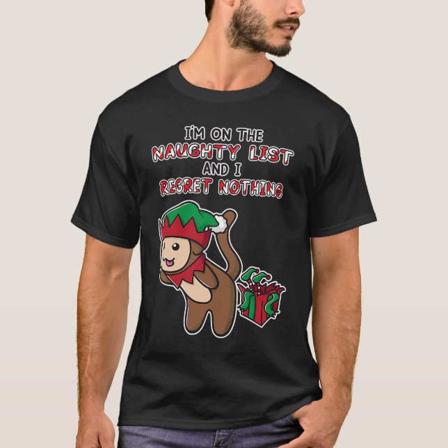 T-shirt I'm on the Naughty List and I Regret Nothing Funny (Devant)