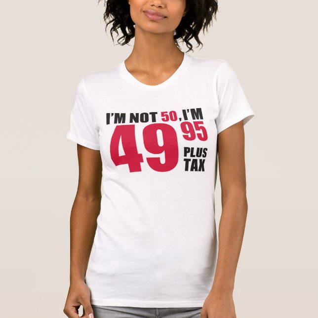 T-shirt Im Pas 50 Im 49.95 Plus Taxe (Devant)