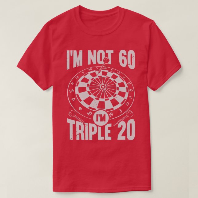 T-shirt Im Pas 60 Im Triple 20 fléchettes Joueur Cadeau (Design devant)