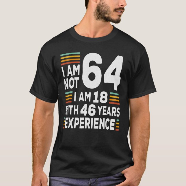 T-shirt Im Pas 64 Im 18 Avec 46 Ans D'Expérience 64th Bir (Devant)