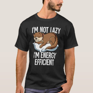 T-shirt Im Pas Lazy Im Otter Efficace Énergétique