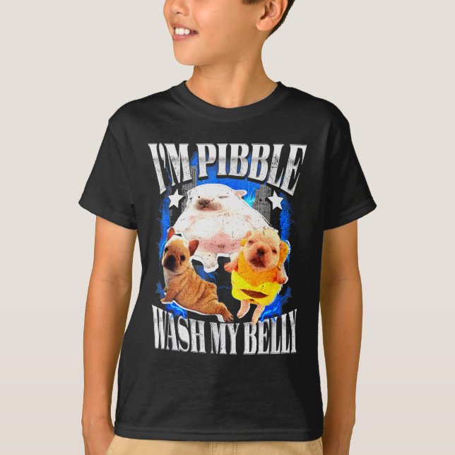 T-shirt Im Pibble Wash My Belly Frenchie Bulldog  (Devant)