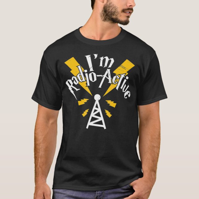 T-shirt Im Radio Active Wave Tower Antenna Funny Ham (Devant)