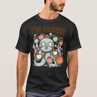 T-shirt Im Ready Coffee Octopus by Tobe Fonseca