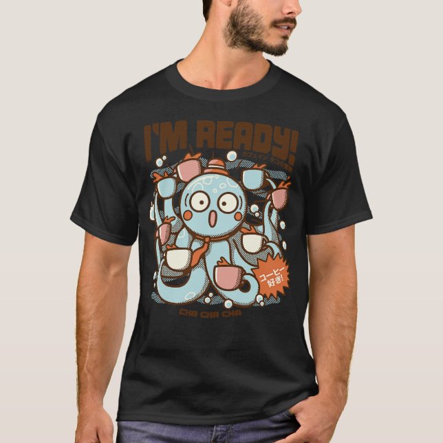 T-shirt Im Ready Coffee Octopus by Tobe Fonseca (Devant)
