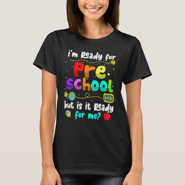 T-shirt I'm Ready For Preschool  Teacher Back To School (Devant)