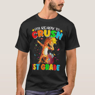 T-shirt I'm Ready To Crush 1st Grade Back To School Dabbin