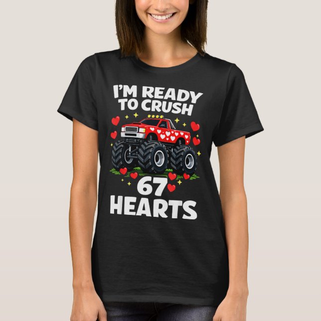 T-shirt I'm Ready To Crush 67 Hearts Truck Valentines Day  (Devant)