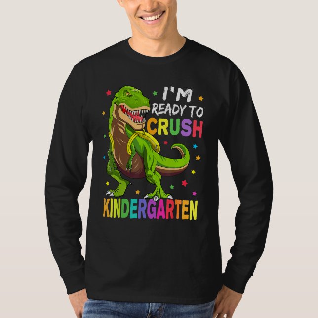 T-shirt I'm Ready To Crush Kindergarten Back To School Din (Devant)