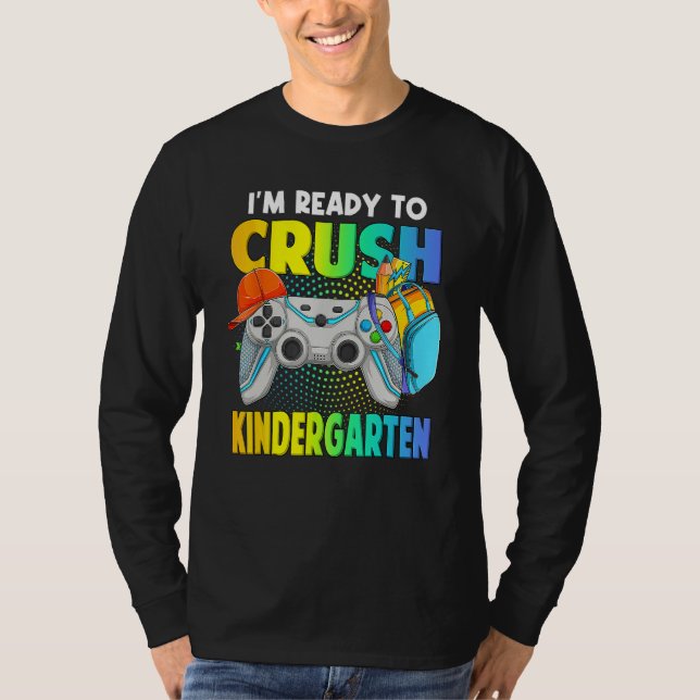 T-shirt I'm Ready To Crush Kindergarten Back To School Vid (Devant)