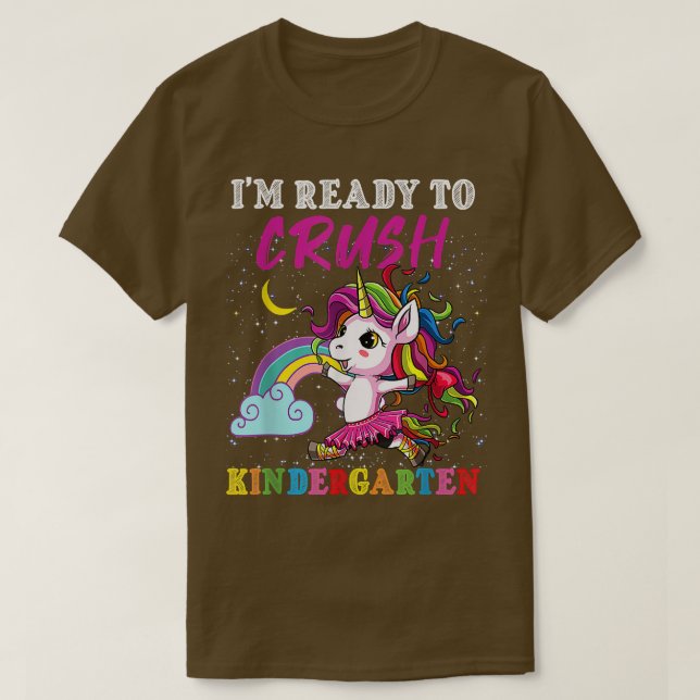 T-shirt I'm Ready To Crush Kindergarten Magical Back To Sc (Design devant)