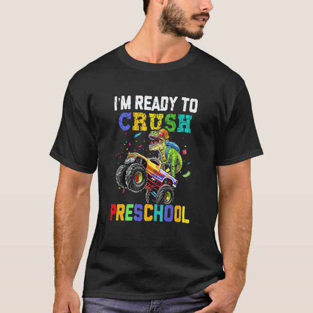 T-shirt I'm Ready To Crush Preschool Dinosaur Boy First Da (Devant)