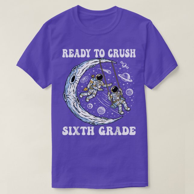 T-shirt I'm Ready To Crush Sith Grade And Astronauts Back  (Design devant)