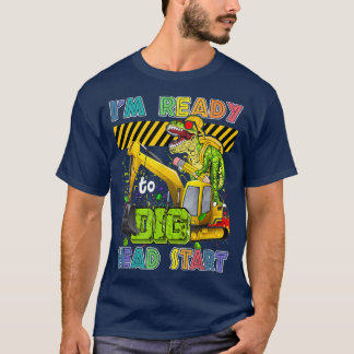 T-shirt I'm Ready To Dig Head Start Back To School Dinosau