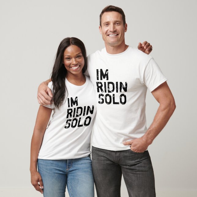 T-SHIRT IM RIDIN SOLO (Unisexe)